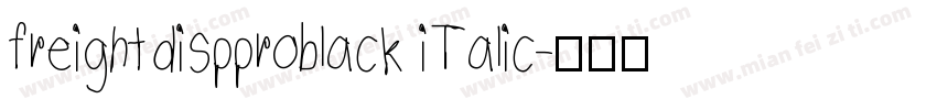 freightdispproblack iTalic字体转换